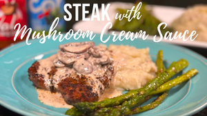 Grilled Steak | Mushroom Cream Sauce